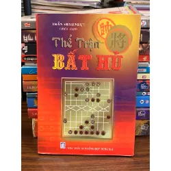 Thế trận bất hủ – Trần Minh Nhựt (biên soạn)