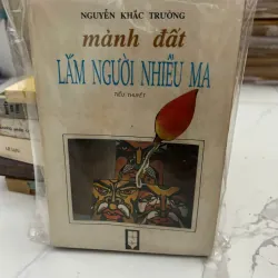 Mảnh đất lắm người nhiều ma - Nguyễn Khắc Trường