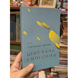Giọt Nắng Cuối Chiều (Thơ) - Trần Ngọc Phượng 995205