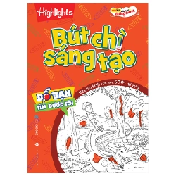 Đố Bạn Tìm Được Tôi – Bút Chì Sáng Tạo - Highight - Hương Thảo dịch (2022) New 100% HCM.PO 32723