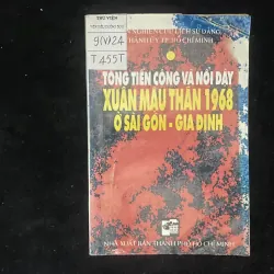 Tổng tiến công và nổi dậy Xuân Mậu Thân 1968 ở Sài Gòn - Gia Định
