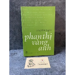 Truyện ngắn Phan Thị Vàng Anh-sách lưu kho mới 85%