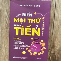 Biến mọi thứ thành tiền 