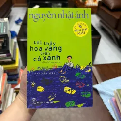 TÔI THẤY HOA VÀNG TRÊN CỎ XANH – Nguyễn Nhật Ánh- K2 998145
