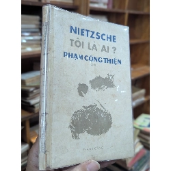 Nietzsche tôi là ai ? - Phạm Công Thiện dịch 129252