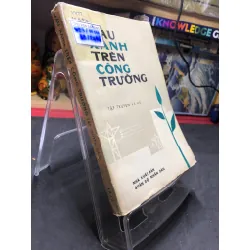 Màu xanh trên công trường 1977 truyện và ký mới 50% ố bẩn bung bìa Nhiều tác giả HPB0906 SÁCH VĂN HỌC Blogmeo21025