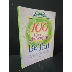 [Sách Cũ SCGR] 100 câu chuyện hay dành cho bé trai (sách màu) mới 80% bẩn bìa, ố nhẹ 2013 Bành Phàm HCM3004 VĂN HỌC
