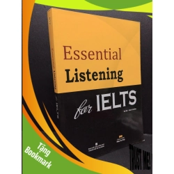 (TẶNG BOOKMARK) Essential Listening for Ielts mới 90% ố nhẹ có kèm CD RBK2606 Hu Min HỌC NGOẠI NGỮ