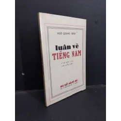 [Sách Cũ SCGR] Luận về tiếng nam mới 90% bẩn nhẹ 2017 HCM1001 Ngô Quang Châu LỊCH SỬ - CHÍNH TRỊ - TRIẾT HỌC