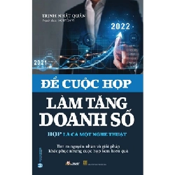 Để cuộc họp làm tăng doanh số - Trịnh Nhất Quần