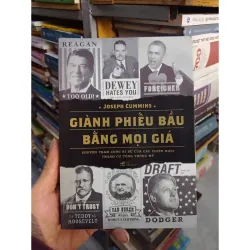 Sách - Giành phiếu bầu bằng mọi giá - TG: Joseph Cummins (Sách mới) 931649