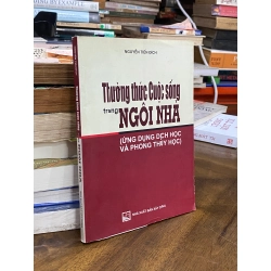 Thường thức cuộc sống trong ngôi nhà - Nguyễn Tiến Đích