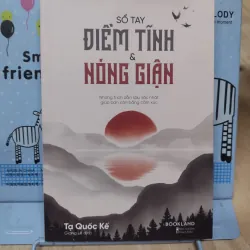 Sách: Sổ tay điềm tĩnh và nóng giận - TG: Tạ Quốc Kế (B1)