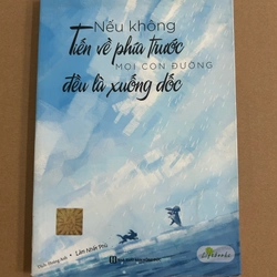 Nếu không tiến về phía trước mọi con đường đều là xuống dốc