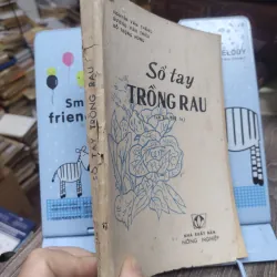 Sách: Sổ tay trồng rau - TG: Nguyễn Văn Thắng, Dương Văn Thiều, Đỗ Trọng Hùng (A2) 751448