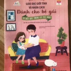 GIÁO DỤC GIỚI TÍNH VÀ NHÂN CÁCH DÀNH CHO BÉ GÁI - TỚ BIẾT QUÝ TRỌNG CƠ THỂ MÌNH