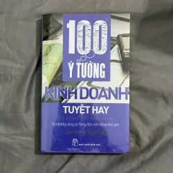 100 Ý Tưởng Kinh Doanh Tuyệt Hay - Jeremy Kourdi | Sách Kinh Doanh Thực Chiến