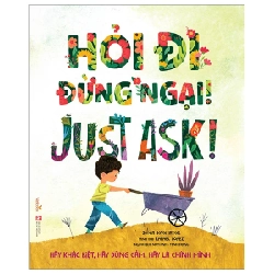 Hỏi Đi Đừng Ngại! - Just Ask! - Sonia Sotomayor, Rafael López