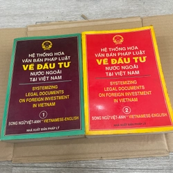 Hệ Thống Hoá Văn Bản Pháp Luật Về Đầu Tư Nước Ngoài Tại Việt Nam - Song Ngữ Việt Anh .61 318625
