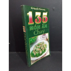 135 món ăn chay mới 80% bẩn bìa, ố, dính mực 2002 HCM2811 Nguyễn Phan Long KỸ NĂNG