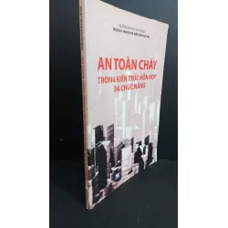 [Sách Cũ SCGR] An toàn cháy trong kiến trúc hỗn hợp đa chức năng mới 80% ố bẩn 2017 HCM0412 GIÁO TRÌNH, CHUYÊN MÔN