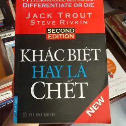 Khác Biệt Hay Là Chết (Differentiate or Die) – Jack Trout & Steve Rivkin- K3 1005560