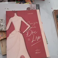 CON GÁI PHẢI ĐỘC LẬP