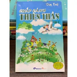 Chắp cánh thiên thần (Tập 1) – Duy Tuệ