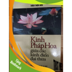 (TẶNG BOOKMARK) Kinh Pháp Hoa giữa các kinh điển đại thừa - 1999 - 432 trang - TÂM LINH - TÔN GIÁO - THIỀN - RBK2911-67