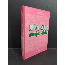 [Phiên Chợ Sách Cũ] Những bài học cuộc đời, bạc màu gáy, bìa cứng 2008 2303