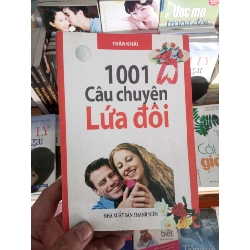 (Sách cũ SCGR) 1001 câu chuyện lứa đôi - Trần Khải 2007 VAVO-A0 Blogmeo090426