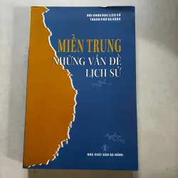 Miền Trung những vấn đề lịch sử