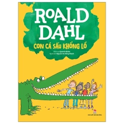 Con Cá Sấu Khổng Lồ (2025) - Roald Dahl, Quentin Blake
