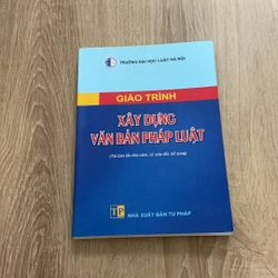 Giáo trình xây dựng văn bản pháp luật - Trường đại học Luật