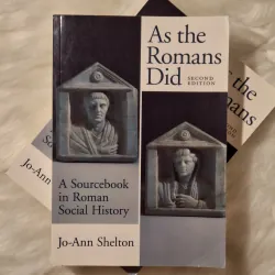 As the Romans Did: A Sourcebook in Roman Social History (2nd Edition)