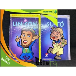 (TẶNG BOOKMARK) Combo 2 Cuốn Su-Tơ, Lin-Côn, Chuyện Kể Về Danh Nhân Thế Giới, Mới 60% (Ố Vàng), 2003 RBK0307