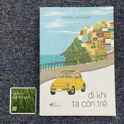 Đi khi ta còn trẻ - Trương Anh Ngọc 