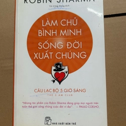 Làm chủ bình minh. Sống đời xuất chúng
