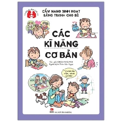Cẩm Nang Sinh Hoạt Bằng Tranh Cho Bé - Các Kĩ Năng Cơ Bản - Shoji Masako (Mới 100%) Kiến thức, kỹ năng sống cho trẻ, NXB Kim Đồng - SÁCH ĐẠI HỌC 485847