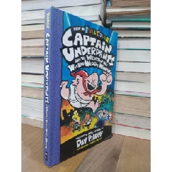 Captain underpants and the wrath of the wicked wedgie woman - D. Pilkey
