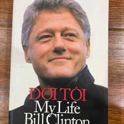 ĐỜI TÔI (MY LIFE) - Bill Clinton 