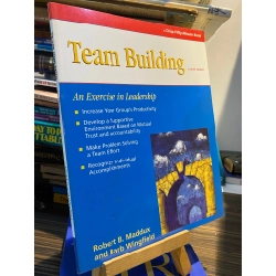 Team Building 4th Edition : An Exercise in Leadership - Maddux & Wingfield