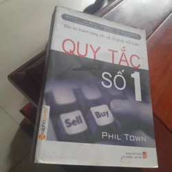 Phil Town - QUY TẮC SÔ 1, đầu tư thành công với 15 phút mỗi tuần