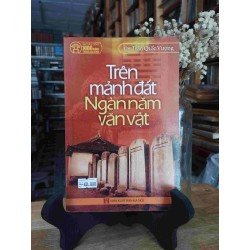 Trên Mảnh Đất ngàn năm văn vật - Trần Quốc Vượng 137611