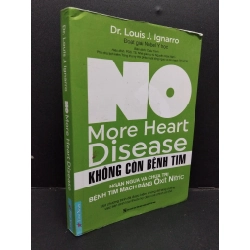 No more heart disease - Không còn bệnh tim Dr. Louis J. Ignarro mới 80% ố bẩn nhẹ 2019 HCM.ASB0609 272144