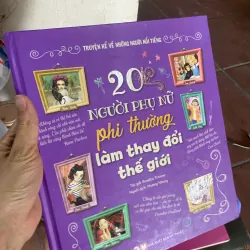 Sách 20 người phụ nữ phi thường làm thay đổi thế giới