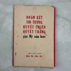 Đoàn kết tin tưởng quyết chiến quyết thắng giặc Mỹ xâm lược - 1971s