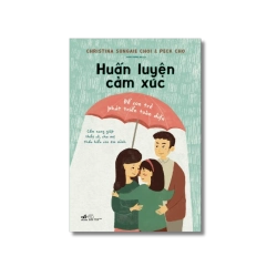 Huấn luyện cảm xúc - Để con phát triển toàn diện