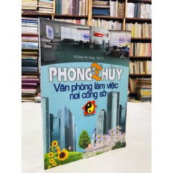 Phong thuỷ văn phòng làm việc nơi công sở - Xuân Phú Hưng & Việt Hà 125732