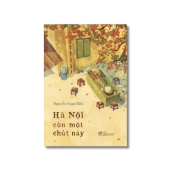Hà nội còn một chút này - Nguyễn Ngọc Tiến